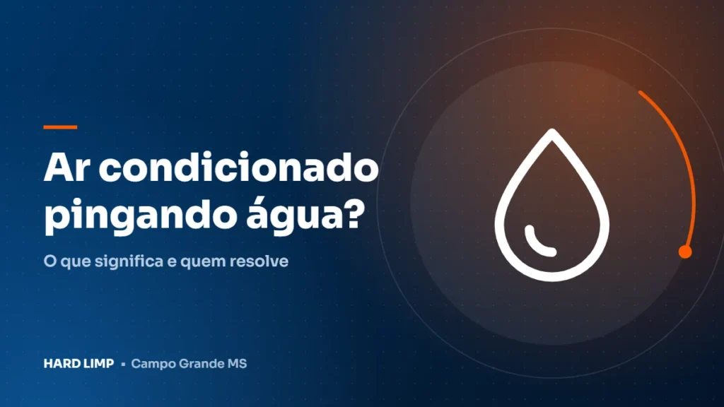 Ar Condicionado Pingando Água: o Que Significa e Quem Resolve em Campo Grande